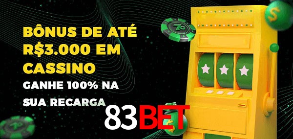 83bet melhor bônus de depósito